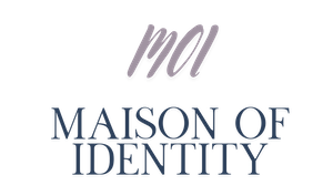 MOI I Maison of Identity 